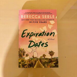 3 for $25- Expiration Dates by Rebecca Serle